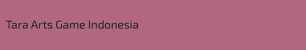 Tara Arts Game Indonesia